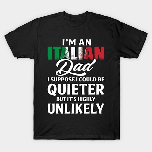 Funny Italian Dad T-Shirt by LindaMccalmanub